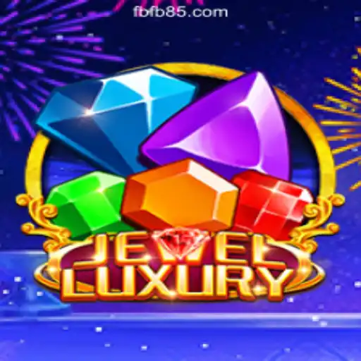 JewelLuxury: The Dazzling World of Slots Revolutionized by FB85.COM